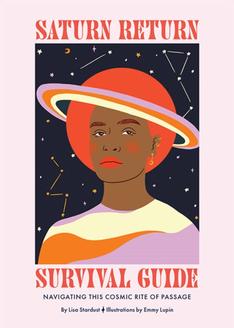 Saturn Return Survival Guide - Navigating This Cosmic Rite of Passage