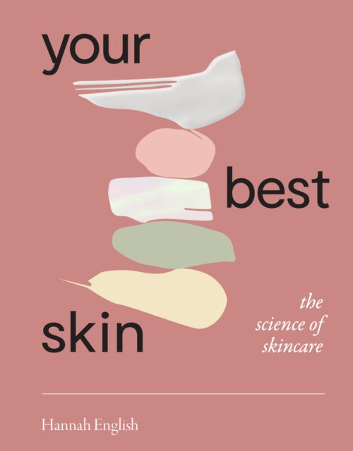 Your Best Skin - The Science of Skincare