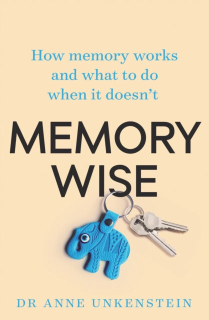 Memory-Wise - How memory works and what to do when it doesn't