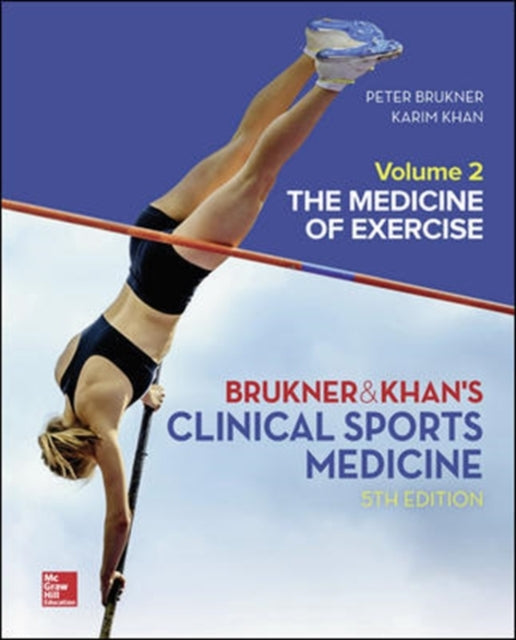 CLINICAL SPORTS MEDICINE: THE MEDICINE OF EXERCISE, VOLUME 2