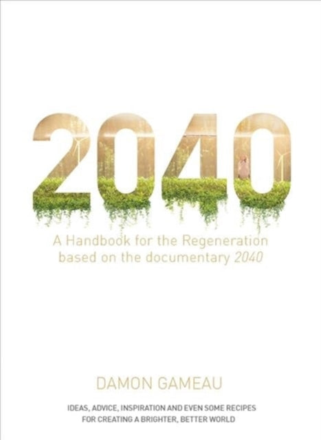 2040: A Handbook for the Regeneration