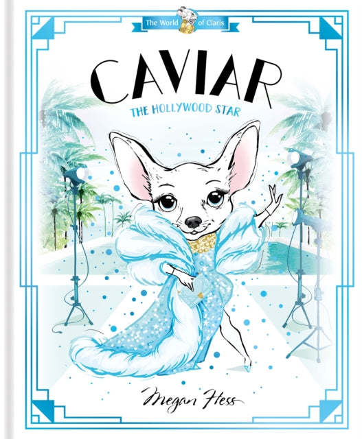 Caviar: The Hollywood Star - World of Claris