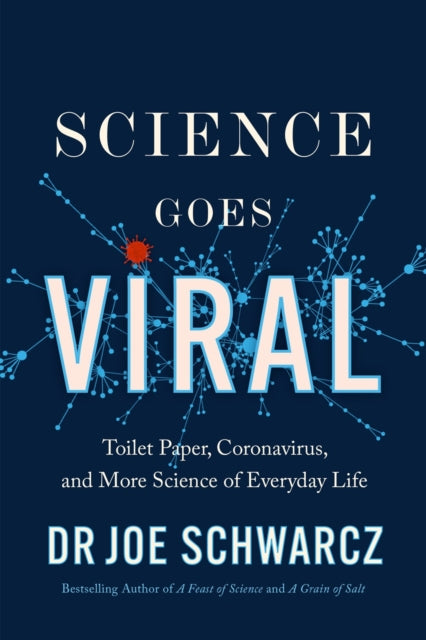 Science Goes Viral - Toilet Paper, Coronavirus, and More Science of Everyday Life