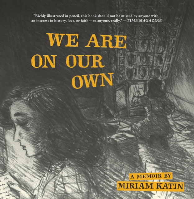 We Are On Our Own - A Memoir