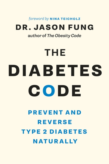 The Diabetes Code - Prevent and Reverse Type 2 Diabetes Naturally