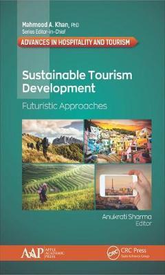 Sustainable Tourism Development - Futuristic Approaches