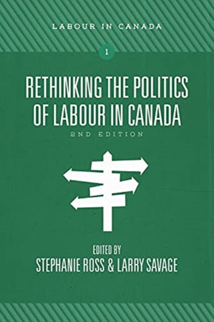 Rethinking the Politics of Labour in Canada