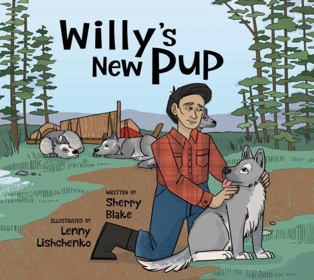 Willy's New Pup: A Story from Labrador - English Edition