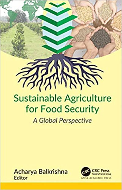 Sustainable Agriculture for Food Security: A Global Perspective