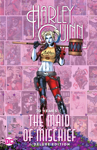 Harley Quinn: 30 Years of the Maid of Mischief The Deluxe Edition