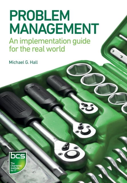 Problem Management: An implementation guide for the real world