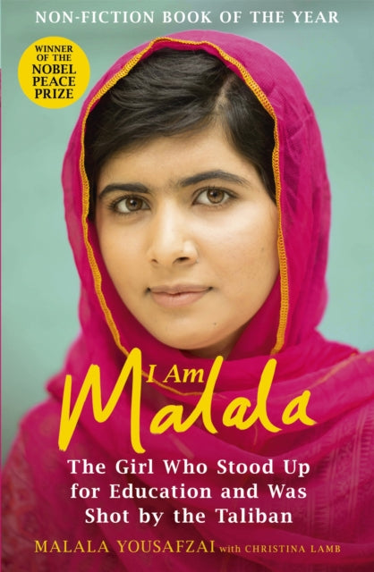 I am Malala: The Girl Who Stood Up for Education and Was Shot by the Taliban