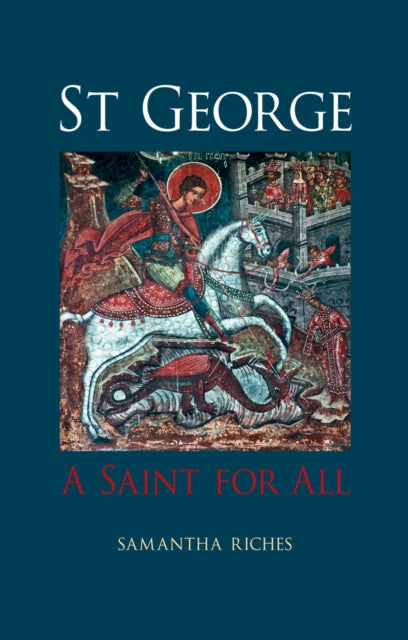 St George: A Saint for All