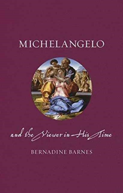 Michelangelo and the Viewer in His Time