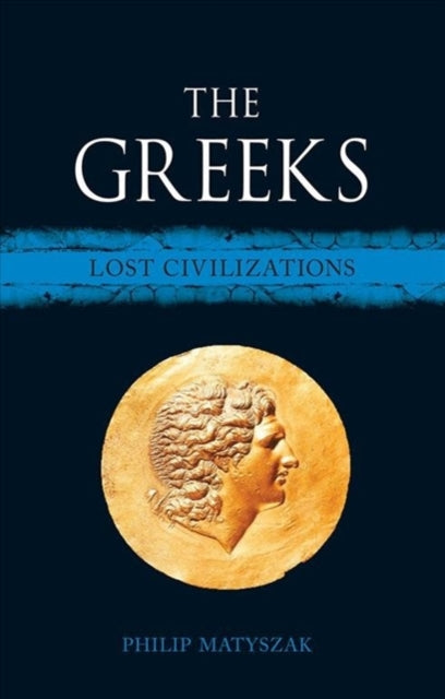 The Greeks - Lost Civilizations