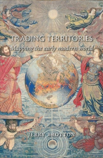 Trading Territories - Mapping the Early Modern World