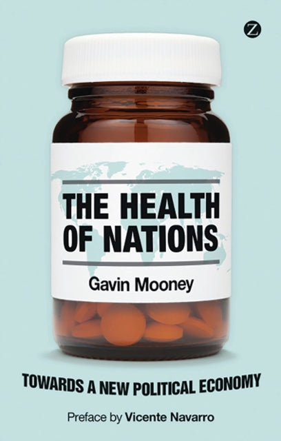 The Health of Nations: Towards a New Political Economy