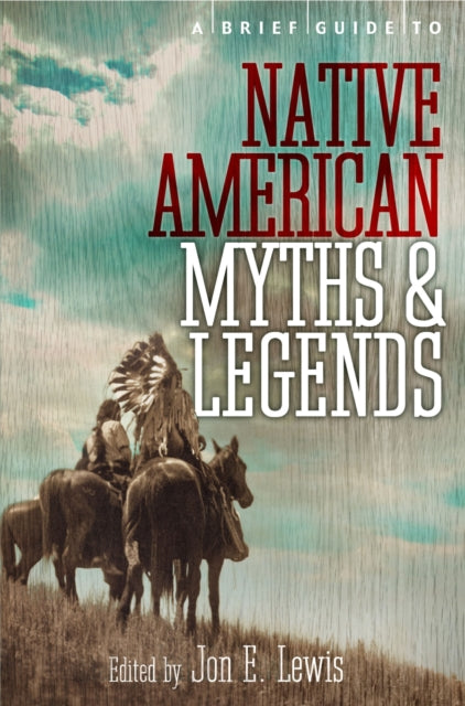 Brief Guide to Native American Myths and Legends