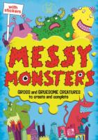 MESSY MONSTERS
