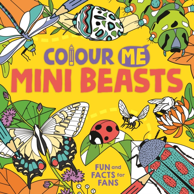 Colour Me: Mini Beasts