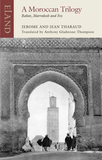 A Moroccan Trilogy - Rabat, Marrakesh and Fez
