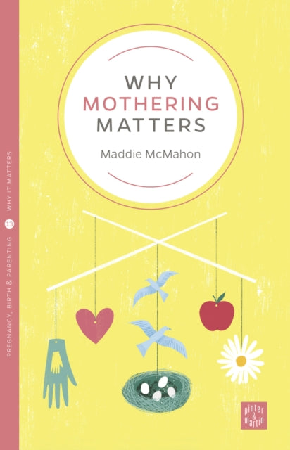 Why Mothering Matters