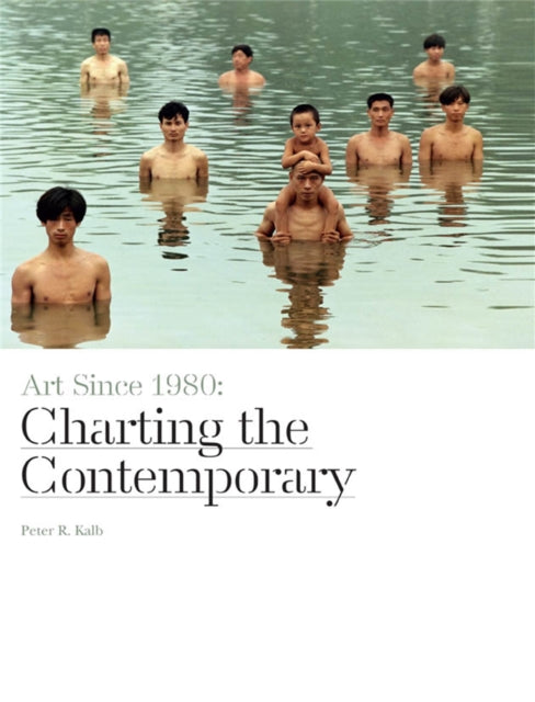 Art Since 1980: Charting the Contemporary