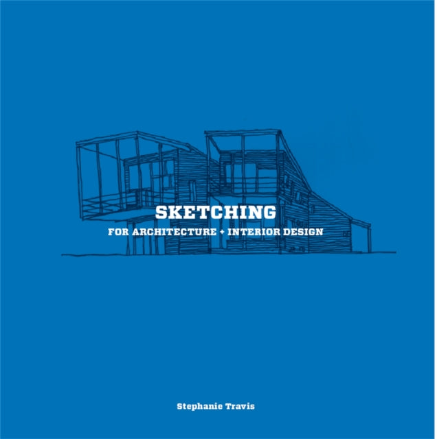 Sketching for Architecture and Interior Design