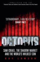 Octopus: The Secret Market and the World's Wildest Con