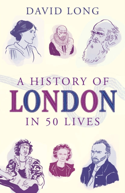 History of London in 50 Lives