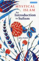 Mystical Islam: An Introduction to Sufism