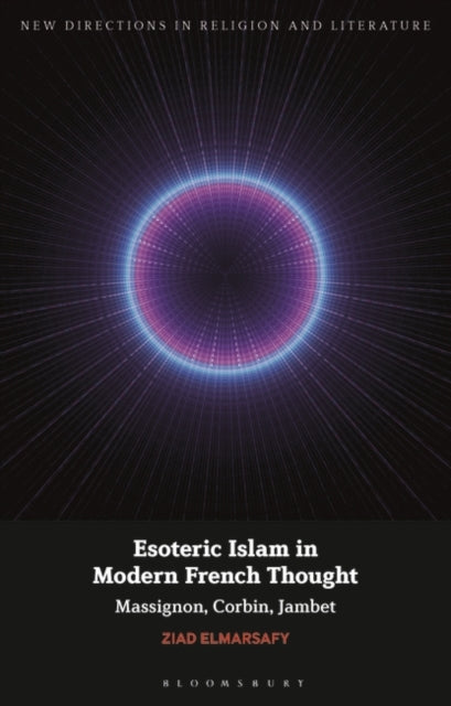 Esoteric Islam in Modern French Thought