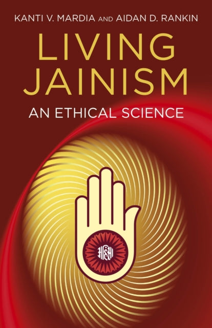 Living Jainism – An Ethical Science