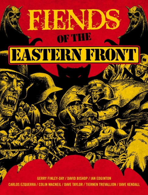 Fiends of the Eastern Front Omnibus Volume 1