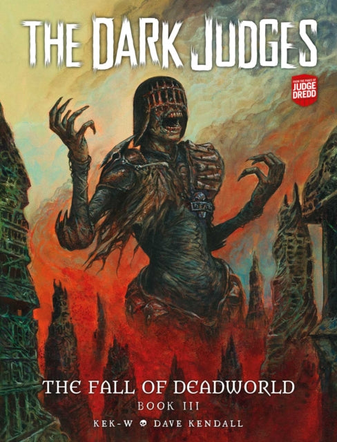 Dark Judges: The Fall of Deadworld Book III