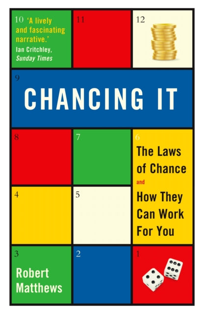 Chancing it: The Laws of chance and How They Can Work for You