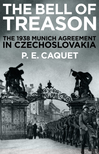 The Bell of Treason - The 1938 Munich Agreement in Czechoslovakia