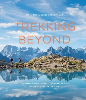 Trekking Beyond - Walk the world's epic trails