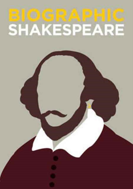 Shakespeare: Great Lives in Graphic Form