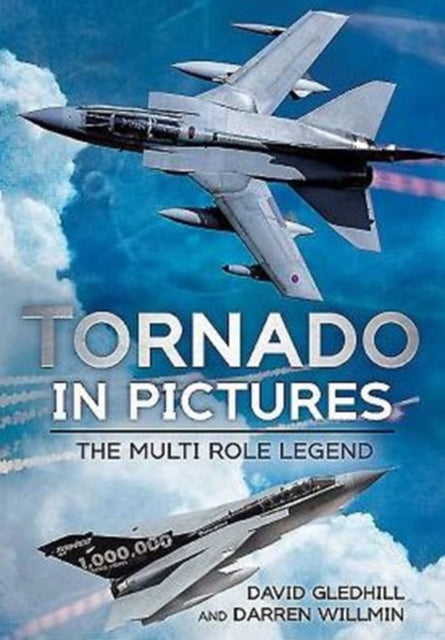 Tornado in Pictures: The Multi-Role Legend
