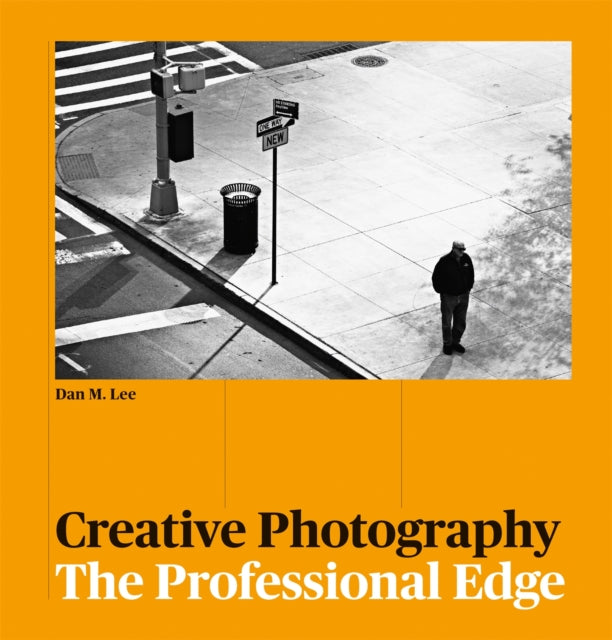 Creative Photography - The Professional Edge