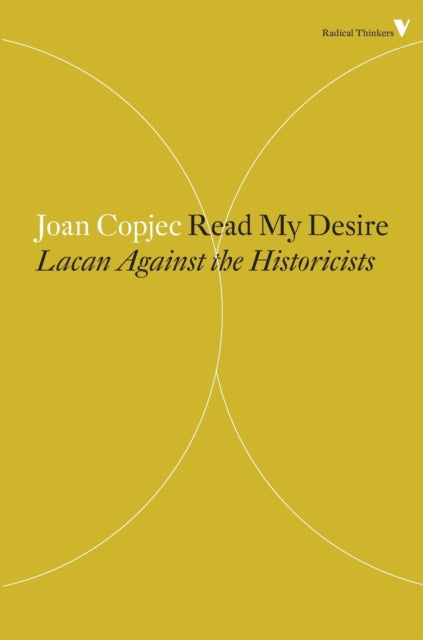 Read My Desire: Lacan Against the Historicists
