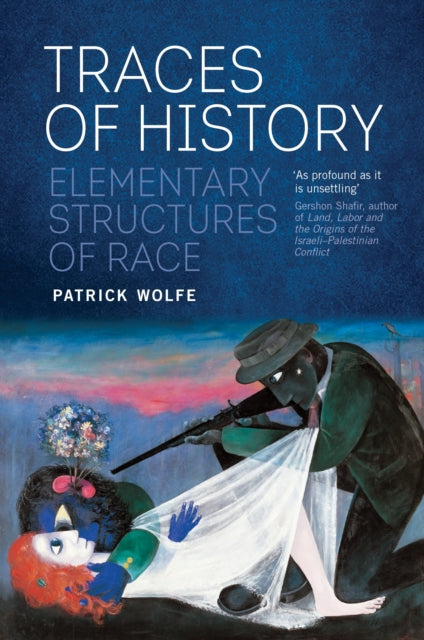 Traces of History: Elementary Structures of Race