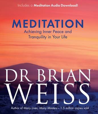 Meditation: Achieving Inner Peace and Tranquility in Your Life