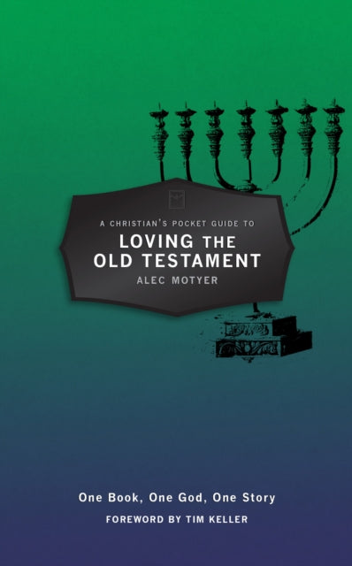 Christian’s Pocket Guide to Loving The Old Testament