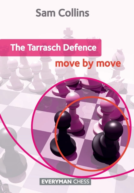Tarrasch Defence: Move by Move