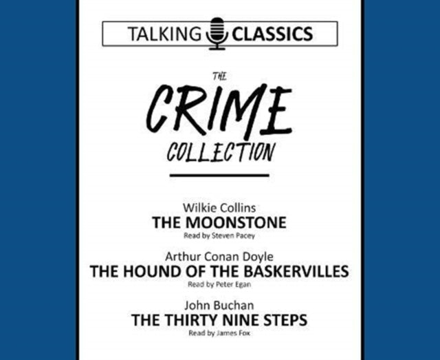 The Crime Collection - The Moonstone / The Hound of the Baskervilles / The Thirty Nine Steps