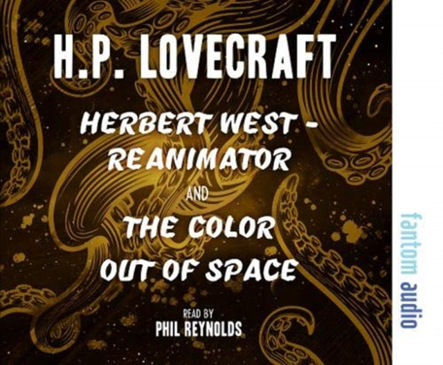 Herbert West - Reanimator & The Colour Out of Space