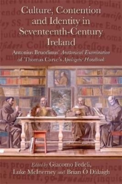 Culture, Contention and Identity in Seventeenth-Century Ireland