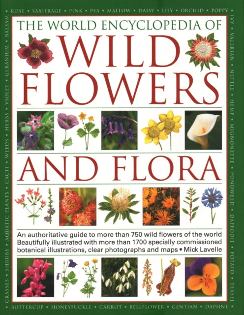 Wild Flowers & Flora, The World Encyclopedia of